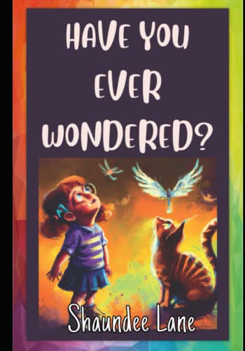 Have You Ever Wondered