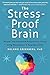 Produktbild The Stress-Proof Brain: Master Your Emotional Response to Stress Using Mindfulness and Neuroplasticity