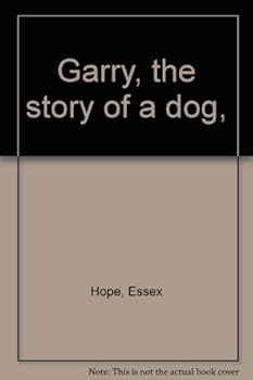 Unknown Binding Garry, the story of a dog, Book