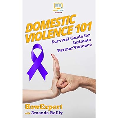 Domestic Violence 101: Survival Guide for Intimate Partner Violence