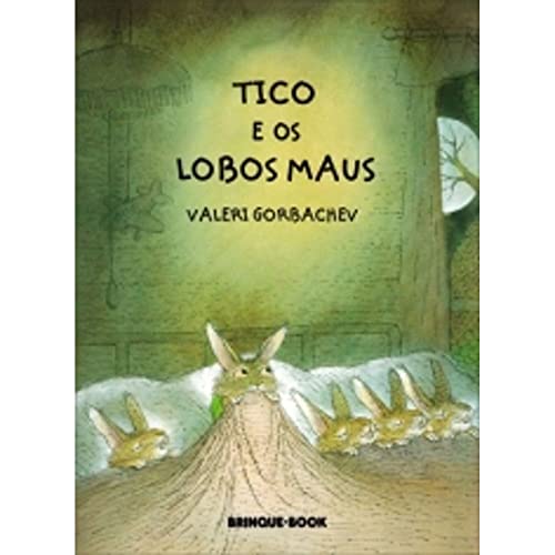 Tico E Os Lobos Maus (Em Portuguese do Brasil) [Portuguese_brazilian] 8574120251 Book Cover