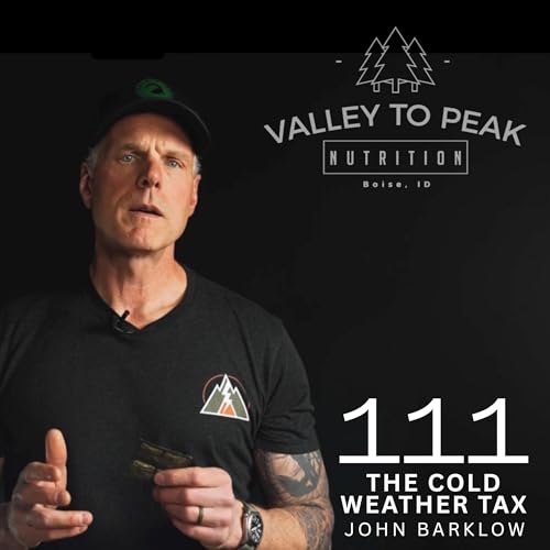 Page de couverture de The Cold Weather Tax: How the cold taxes you, how to prevent it and save your life (W/ John Barklow)