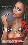 LIPSTICK DIARIES 3: LIPSTICK DIARIES ANTHOLOGY