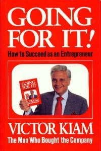 Going for It!: How to Succeed As an Entrepreneur by Victor Kiam