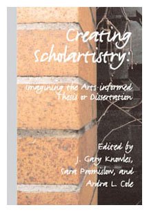 Paperback Creating Scholartistry: Imagining the Arts-Informe Book