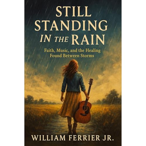 Still Standing In The Rain Audiolibro Por William Ferrier Jr. arte de portada