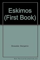 Eskimos (First Book) 0851660134 Book Cover