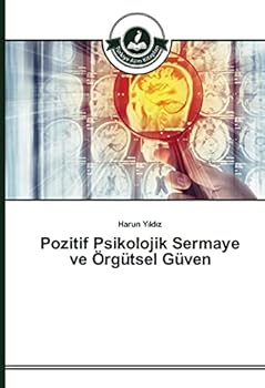 Paperback Pozitif Psikolojik Sermaye ve Örgütsel Güven [Turkish] Book