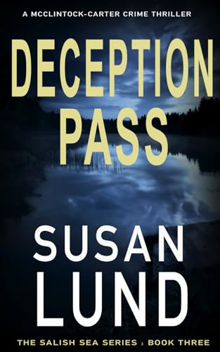 Deception Pass: A McClintock-Carter Crime Thril... 1990518265 Book Cover