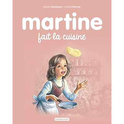 Les albums de Martine: Martine fait la cuisine