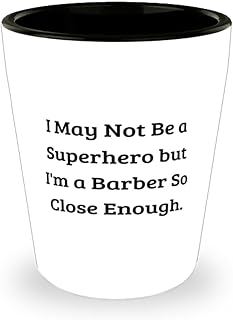 Useful Barber Gifts, I May Not Be a Superhero but I'm a Barber So Close Enough, Birthday Shot Glass For Barber from Colleagues, Barber gift ideas, Barber birthday present, Unique barber gifts,