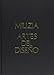 Milizia. Artes del Diseño (TRATADOS) - DE MILIZIA,F
