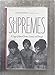 The Supremes: A Saga of Motown Dreams, Success, and Betrayal
