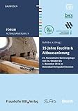  Altbausanierung 9: 25 Jahre Feuchte und Altbausanierung 25. Hanseatische Sanierungstage vom 30. Oktober bis 1. November 2014 im Ostseebad Heringsdorf/Usedom (Beuth Forum)