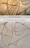 La filosofía de la religión (fuera de colección)