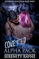 Coveted by the Alpha Pack (Return to Wolf Creek) B0DF8Y5J15 Book Cover
