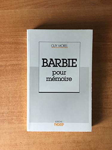 Klaus Barbie, pour mémoire