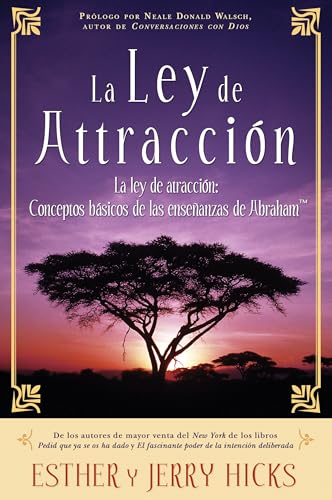 La Ley de Atraccion: Conceptos Basicos de las Ensenanzas de Abraham