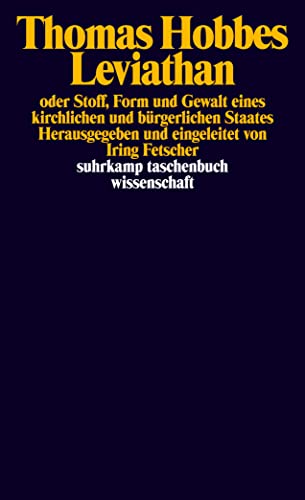 Leviathan oder Stoff, Form und Gewalt eines kirchlichen und bürgerlichen Staates (suhrkamp taschenbuch wissenschaft)