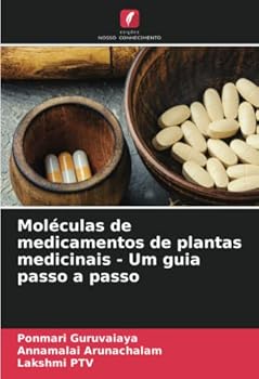 Paperback Moléculas de medicamentos de plantas medicinais - Um guia passo a passo [Portuguese] Book