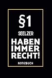 seelze hannover  §1 Seelzer Haben Immer Recht!: Lustiges Notizbuch A5 I 160 Seiten I Tagebuch I Journal I Edles Schwarz I Tolles Geschenk Familie, Freunde & Kollegen aus Seelze