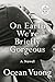 On Earth We're Briefly Gorgeous: A Novel (Random House Large Print)