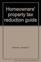 Homeowners' property tax reduction guide B0006QHMYA Book Cover