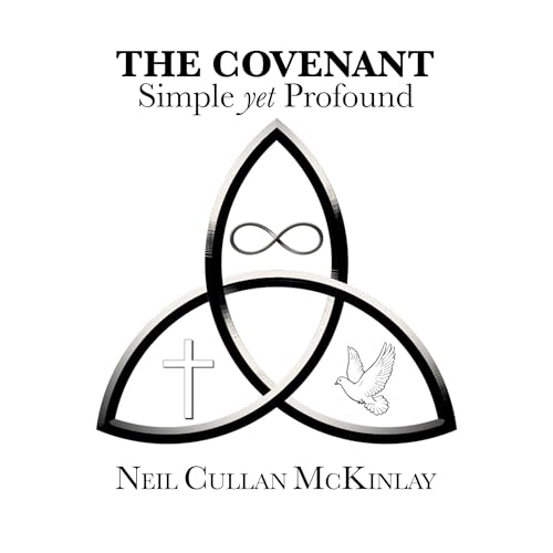 THE COVENANT: Simple yet Profound by Neil Cullan McKinlay episode artwork