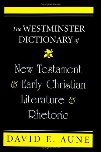 The Westminster Dictionary of New Testament and Early Christian Literature and      Kindle Edition
