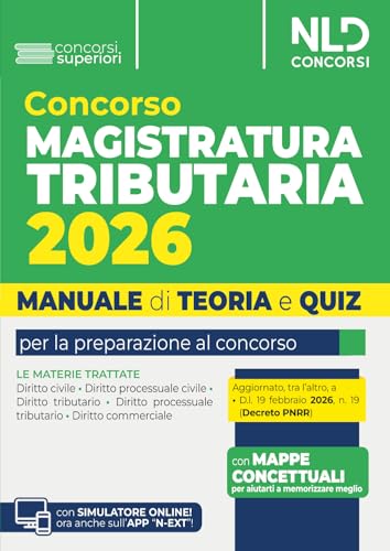 Concorso Magistratura Tributaria 2026. Manuale di teoria e quiz per la preparazione al concorso. Con simulatore online