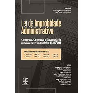 Capa do livro LEI DE IMPROBIDADE ADMINISTRATIVA - COMPARADA, COMENTADA E ESQUEMATIZADA