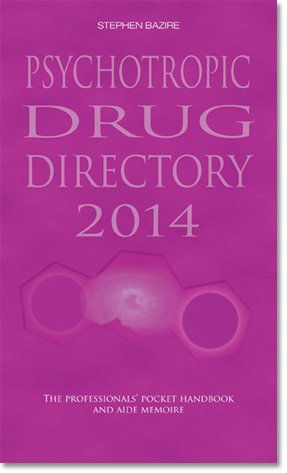 Psychotropic Drug Directory 2013/14: The Professionals' Pocket Handbook and Aide Memoire (Psychotropic Drug Directory: The Professionals' Pocket Handbook and Aide Memoire)