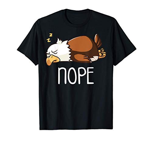 Nope Not Today Sleeping American Bald Eagle Nap Early Bird T-Shirt