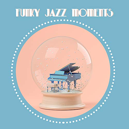 Play Funky Jazz Moments Instrumental Night with Jazz Melodies, Happy