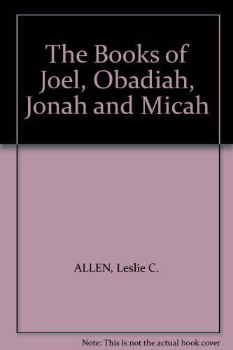 The Books of Joel, Obadiah, Jonah and Micah