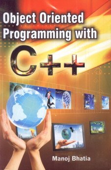 Object Oriented Programming with C++: Manoj Bhatia: 9788126143986 ...
