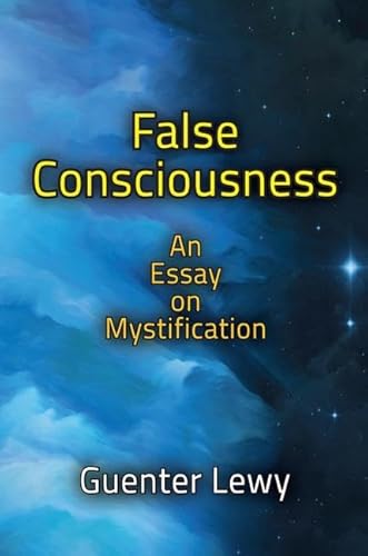 False Consciousness: An Essay on Mystification