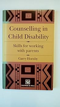Paperback Counselling in Child Disability: Skills for Working with Parents Book