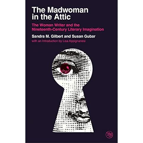 The Madwoman in the Attic: The Woman Writer and the Nineteenth-Century Literary Imagination (Veritas Paperbacks) Cover