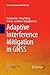 Adaptive Interference Mitigation in GNSS (Navigation: Science and Technology)