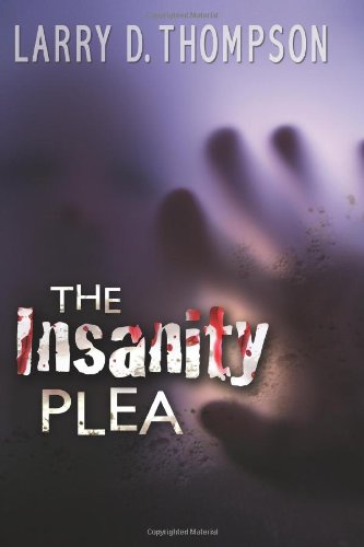The Insanity Plea Paperback – May 4, 2014