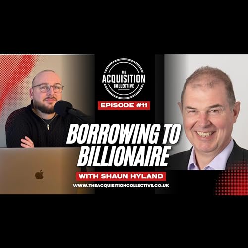 The Acquisition Collective Podcast Episode 11 with Shaun Hyland