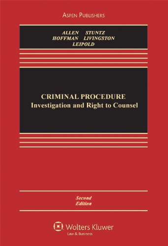 Criminal Procedure: Investigation and the Right to Counsel (Aspen Casebook)
