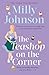 The Teashop on the Corner: Life is full of second chances, if only you keep your heart open for them.