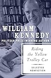 Riding the Yellow Trolley Car: Selected Nonfiction