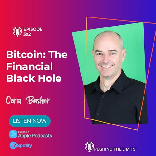 Bitcoin: The Financial Black Hole with Cern Basher Podcast Por arte de portada