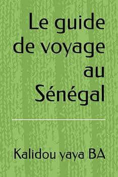 Paperback Le guide de voyage au Sénégal (French Edition) [French] Book