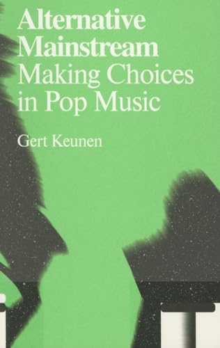 Photo de Alternative Mainstream: Making Choices in Pop Music