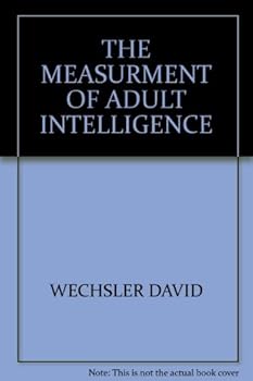 Unknown Binding THE MEASURMENT OF ADULT INTELLIGENCE Book