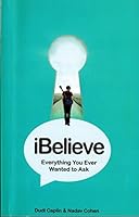 iBelieve, Everything You Ever Wanted to Ask B01E9M4Z9G Book Cover